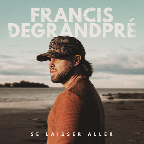 CD Album « Se laisser aller » - Francis Degrandpré